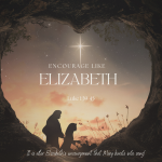 encourage like Elizabeth